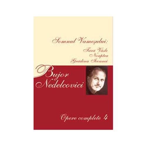 Opere complete Vol.4 - Bujor Nedelcovici