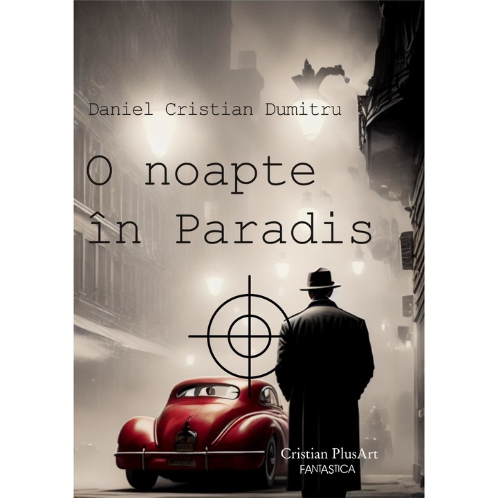 O noapte in Paradis, Editura Cristian Plusart, autor Daniel Cristian Dumitru