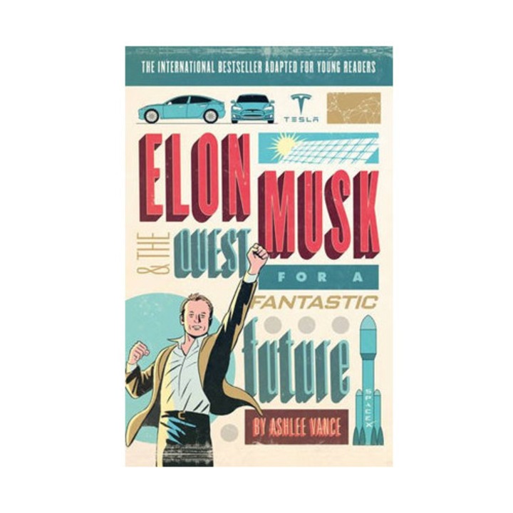 Elon Musk Young Readers' Edition - Ashlee Vance