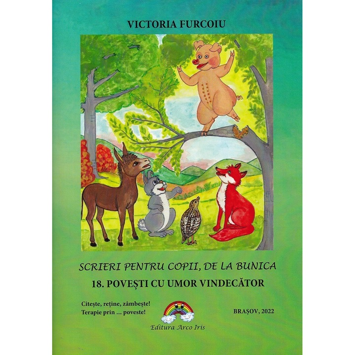 Scrieri Pentru Copii, De La Bunica Vol.18: Povesti Cu Umor Vindecator - Victoria Furcoiu