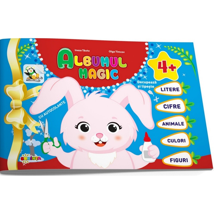 Albumul Magic Cu Autocolante 4 Ani+ - Inesa Tautu, Olga Timcov