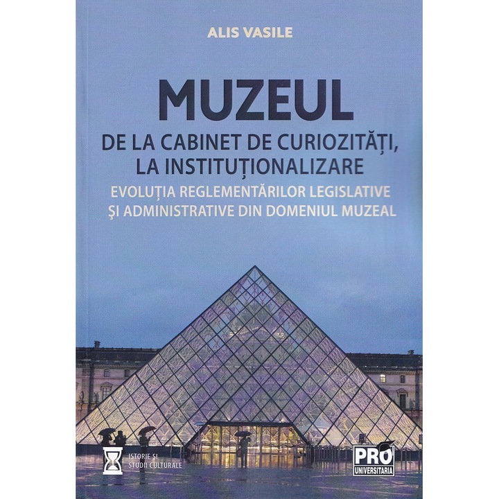 Muzeul De La Cabinet De Curiozitati, La Institutionalizare - Alis Vasile