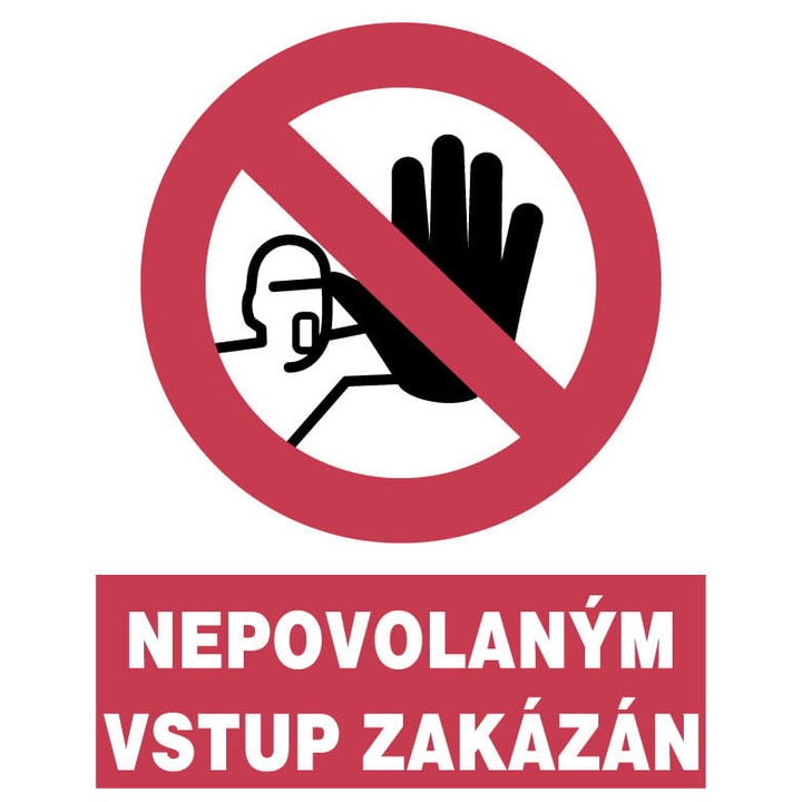 CZ-2 NEPOVOLANYM VSTUP BAKAZAN - Знак "Забранено влизането и преминаването на неупълномощени лица", LIBRES, 0000001507