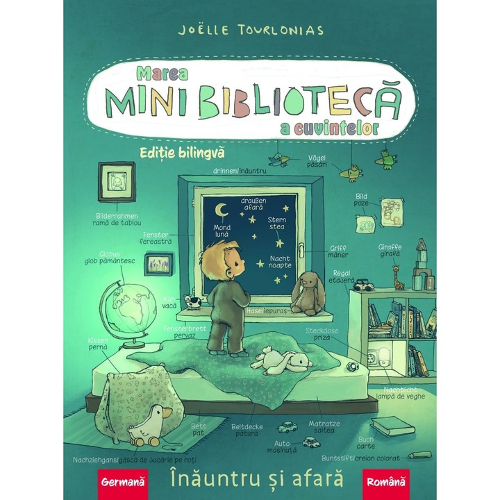 Marea minibiblioteca a cuvintelor, Editia bilingva germana romana, Inauntru si afara, Joëlle Tourlonias