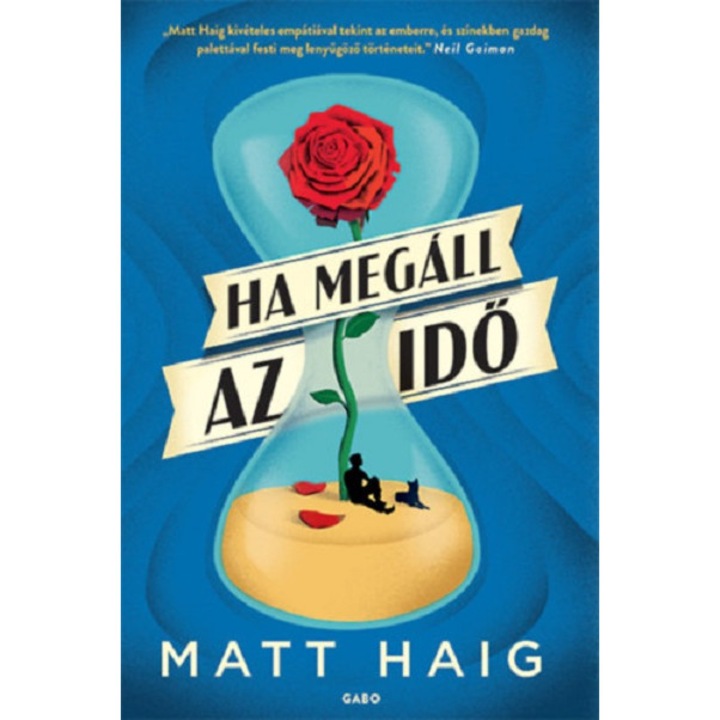 Ha megall az ido - Matt Haig, editia 2018