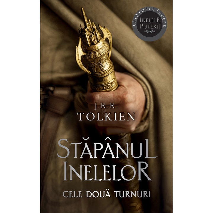 Cele doua turnuri ( vol.2 trilogia Stapanul Inelelor ), J.R.R. Tolkien
