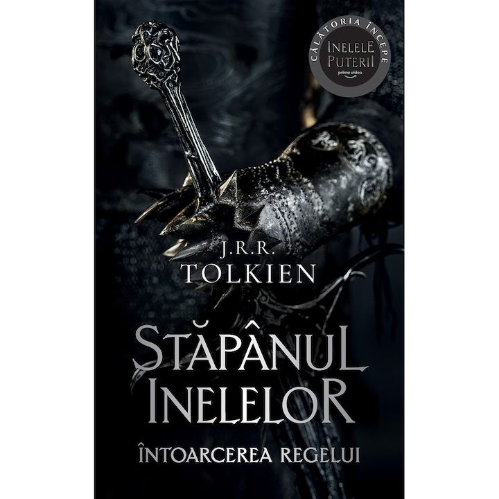Intoarcerea Regelui ( vol.3 trilogia Stapanul Inelelor ), J.R.R. Tolkien