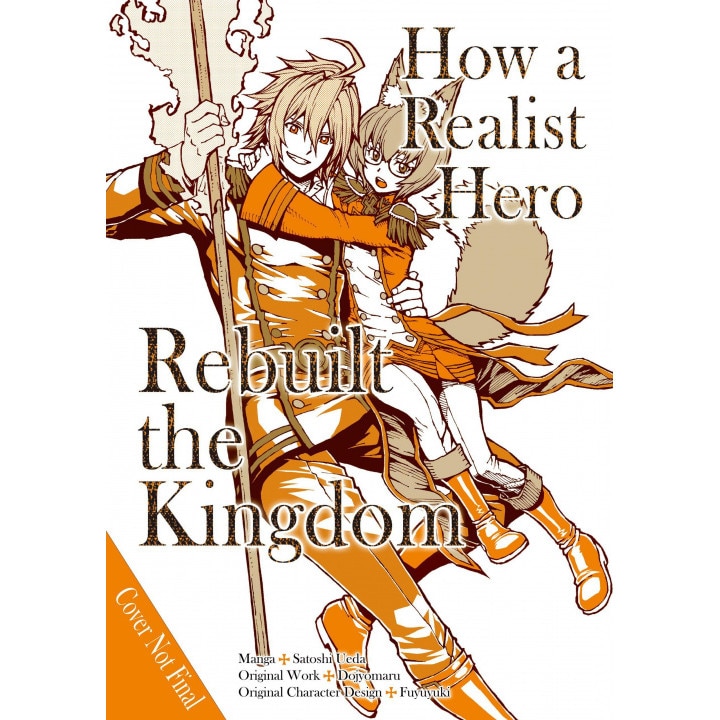 How a Realist Hero Rebuilt the Kingdom (Manga): Omnibus 3 - Satoshi