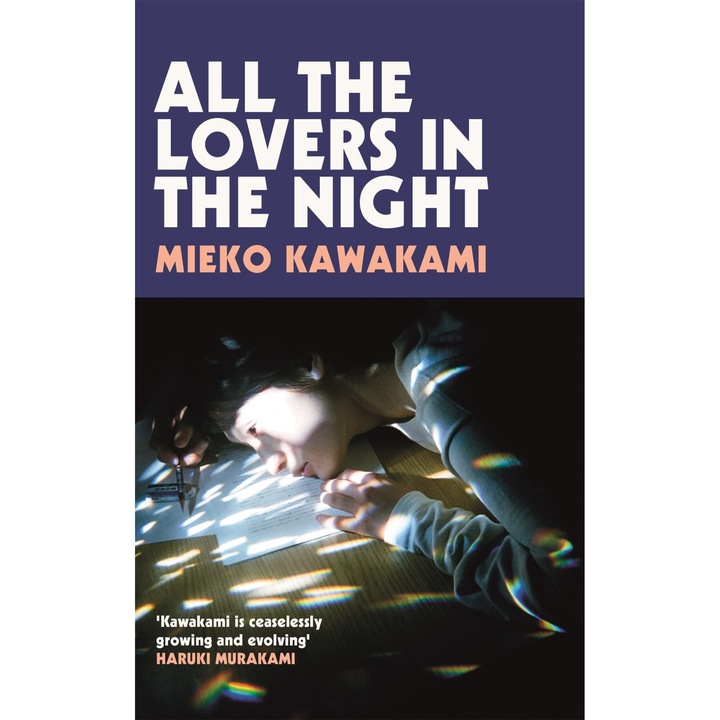 All the Lovers in the Night - Mieko Kawakami, editia 2023