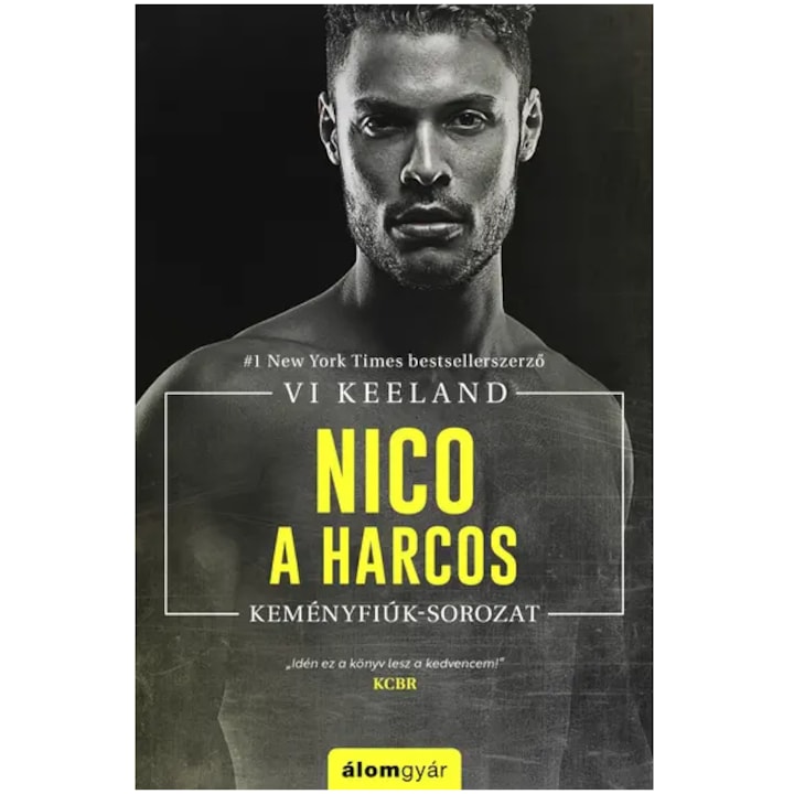 Vi Keeland: Nico, a harcos - Keményfiúk sorozat 1