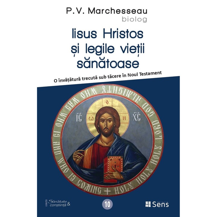Iisus Hristos si legile vietii - P.V. Marchesseau