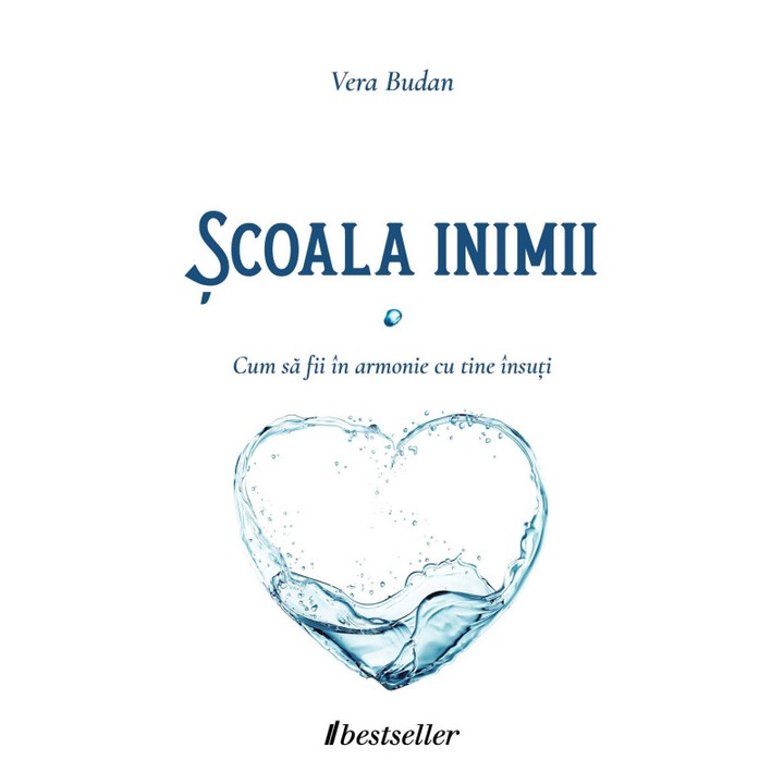Scoala Inimii. Cum Sa Fii In Armonie Cu Tine Insuti - Vera Budan