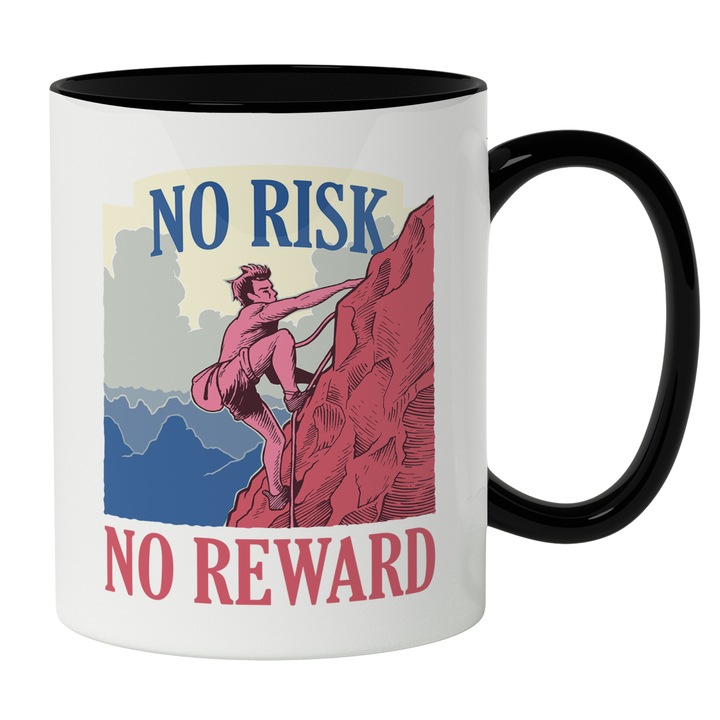 Cana Cu Om Catarand Un Munte, Mesaj Motivational In Engleza No Risk No Reward, Iubitorii De Aventura, 330 ml, Maner Negru
