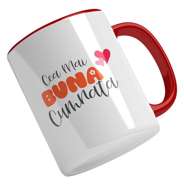 Cana Cu Text Cea Mai Buna Cumnata, Rude Apropiate, Iubitorii De Familie, Multicolor 330 ml, Maner Rosu