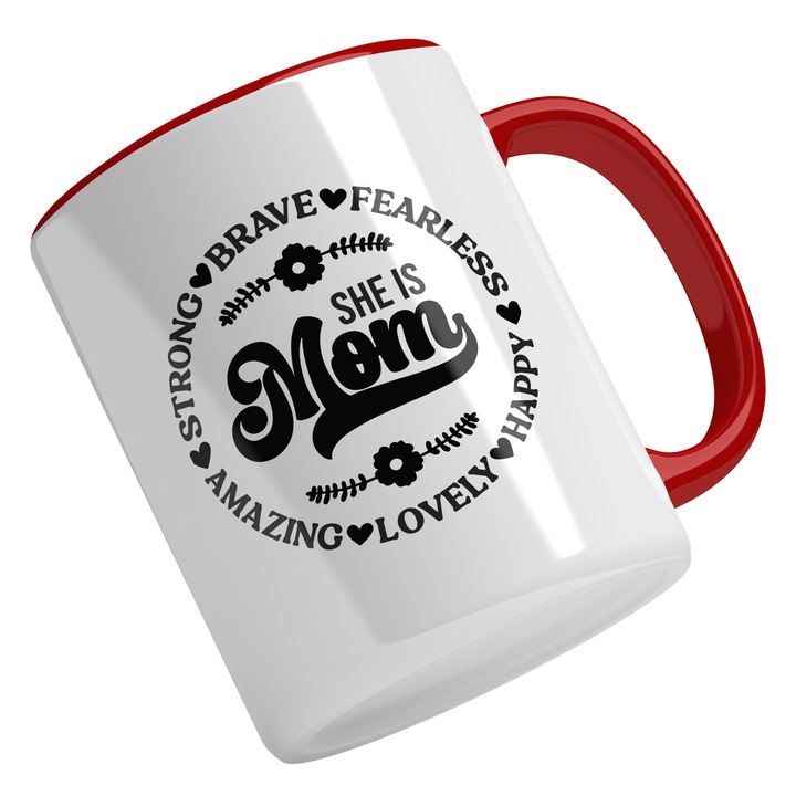 Cana Cu Text In Engleza She Is Mom Strong Brave Fearless Happy lovely, Bara Flori, Negru 330 ml, Maner Rosu