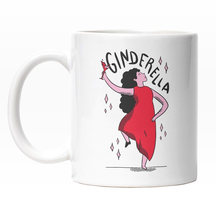 Cana Cu Femeie In Rochie Dansand Cu Un Pahar Ridicat, Mesaj Haios In Engleza Ginderela, Desene Animate, Iubitorii De Petreceri, Multicolor 330 ml, Maner Alb