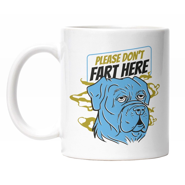 Cana Cu Mesaj Haios In Engleza Please Don't Fart Here, Caine Albastru Ametit De la Miros, Iubitorii De Animale Negru 330 ml, Maner Alb