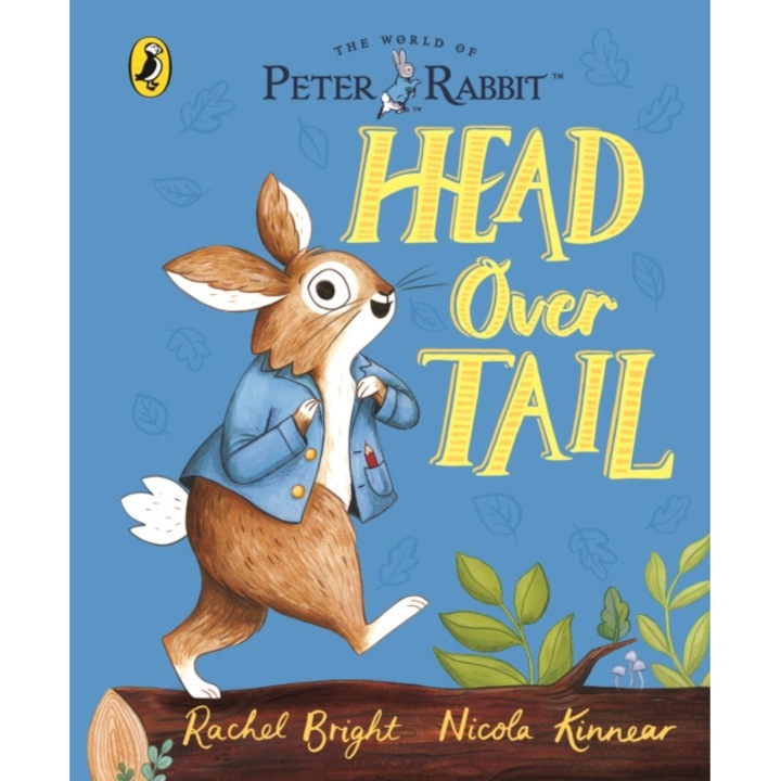 Peter Rabbit: Head Over Tail de Rachel Bright
