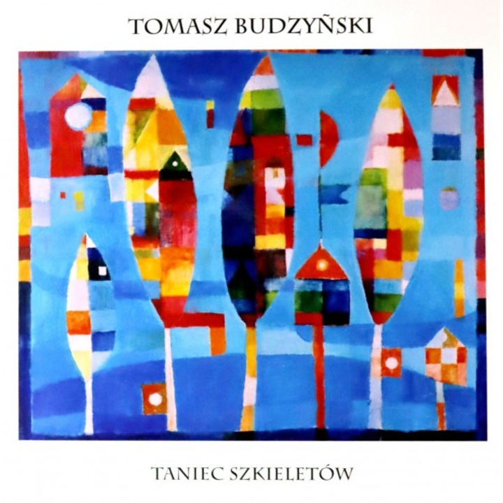Tomasz Budzyński: Taniec Szkieletów [Winyl]