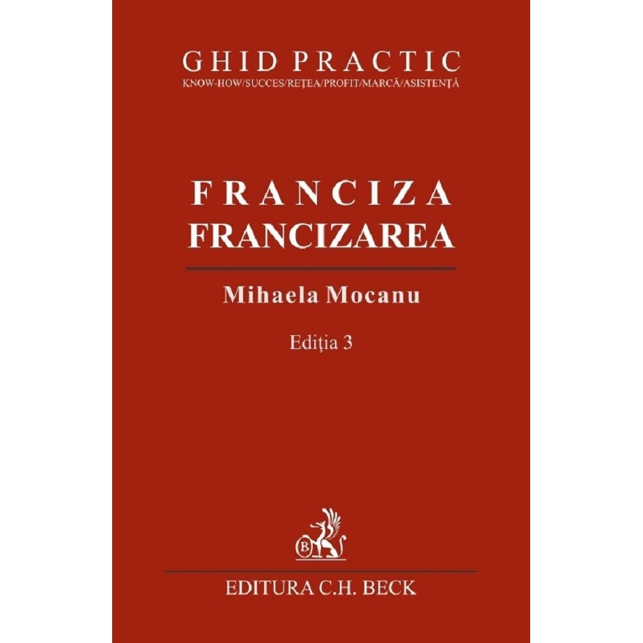 Franciza, Francizarea. Ghid Practic Ed.3 Mihaela Mocanu eMAG.ro