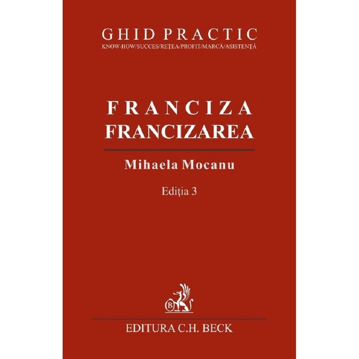 Franciza, Francizarea. Ghid Practic Ed.3 - Mihaela Mocanu