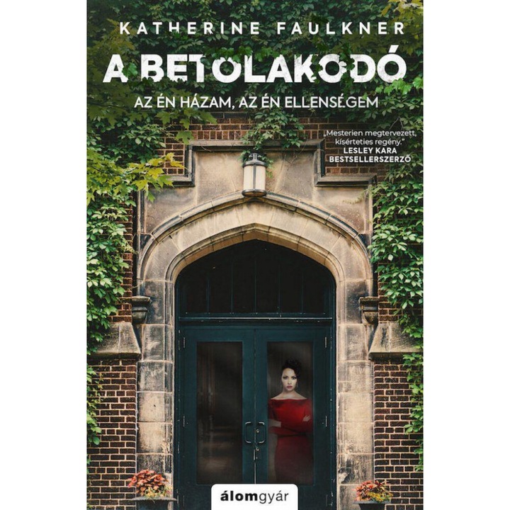 Katherine Faulkner: A betolakodó