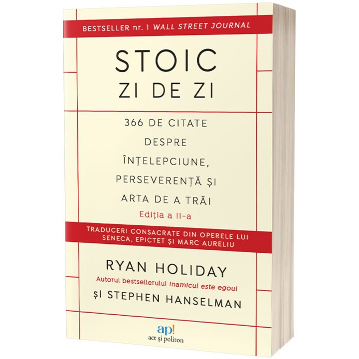 Stoic zi de zi. 366 de citate despre intelepciune, perseverenta si arta de a trai, Ryan Holiday & Stephen Hanselman