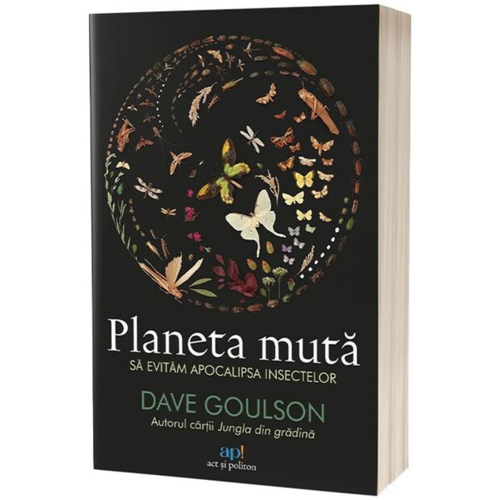 Planeta muta. Sa evitam apocalipsa insectelor, Dave Goulson