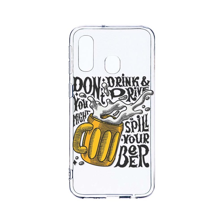 Husa BestCase® Clear Silicon 2MM, Compatibila Cu Samsung Galaxy A40, Don't Drink And Drive, Antisoc, Protectie Camera, Margini ridicate pentru protectia ecranului, T 796