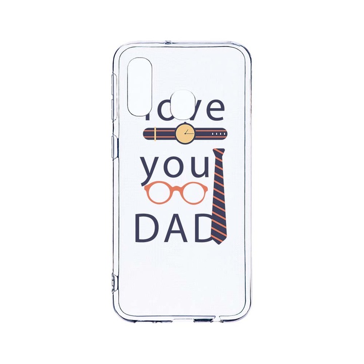 Husa BestCase® Clear Silicon 2MM, Compatibila Cu Samsung Galaxy A40, Love You Dad, Antisoc, Protectie Camera, Margini ridicate pentru protectia ecranului, T 795