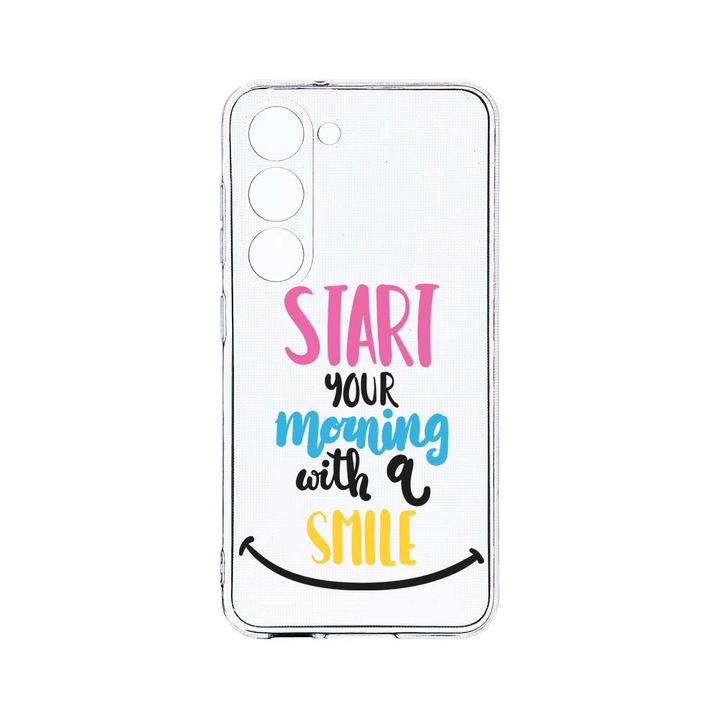 Husa BestCase® Clear Silicon 2MM, Compatibila Cu Samsung Galaxy S23, Smile At Morning, Antisoc, Protectie Camera, Margini ridicate pentru protectia ecranului, T 47