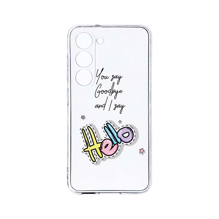 Husa BestCase® Clear Silicon 2MM, Compatibila Cu Samsung Galaxy S23 Plus, Say Hello, Antisoc, Protectie Camera, Margini ridicate pentru protectia ecranului, T 148