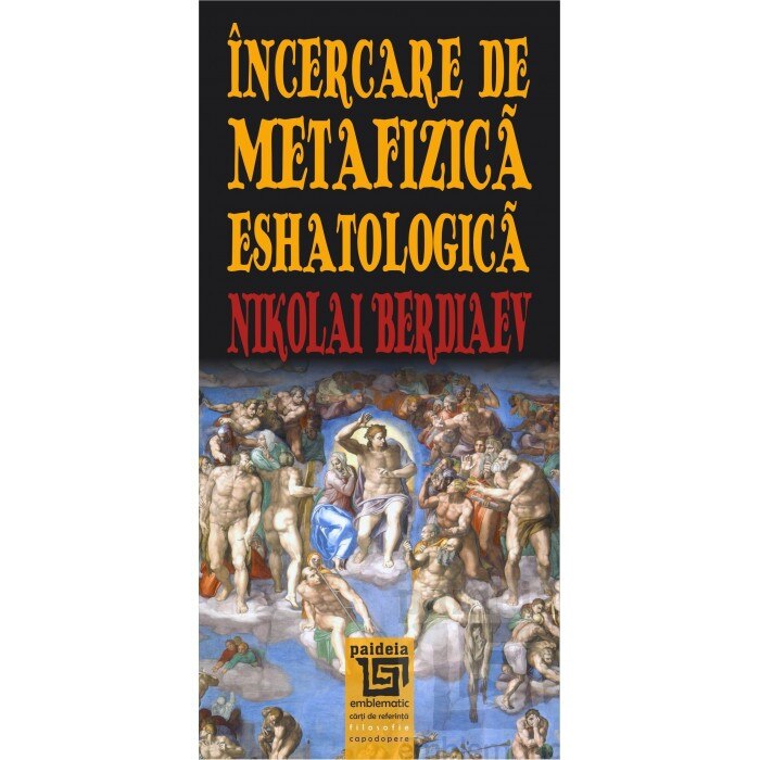 Incercare de metafizica eshatologica - Nikolai Berdiaev