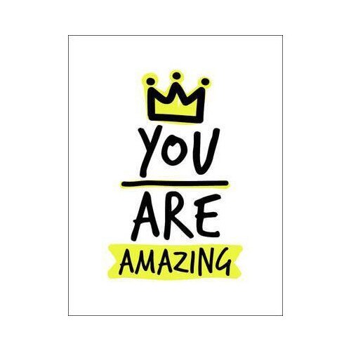 You Are Amazing - Alexa Kaye