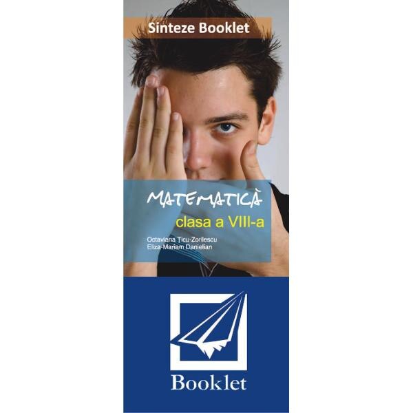 Sinteze matematica cls 8 - Octaviana Ticu-Zorilescu, Eliza-Mariam Danielian