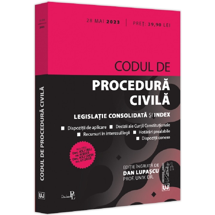 Codul de procedura civila: 28 mai 2023, Dan Lupascu, UJ