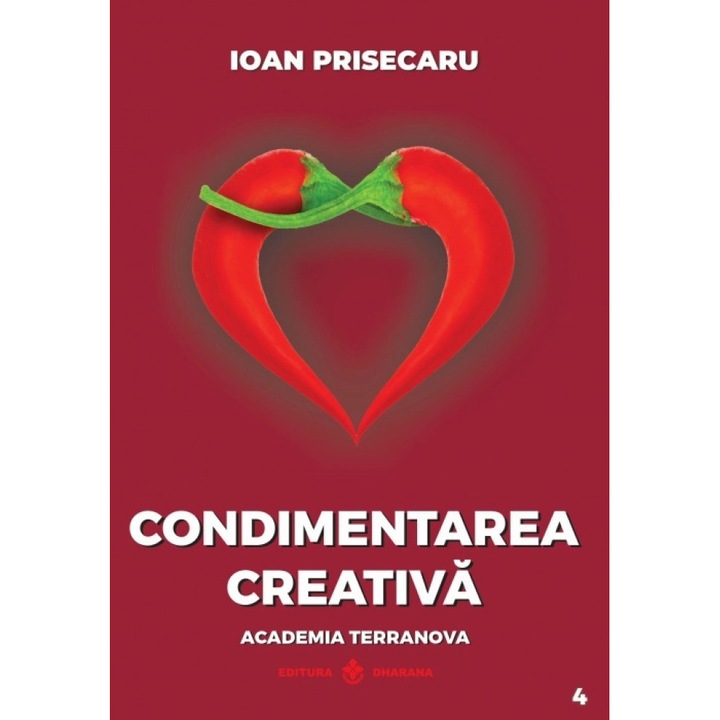 Condimentarea Creativa, Ioan Prisecaru, Dharana