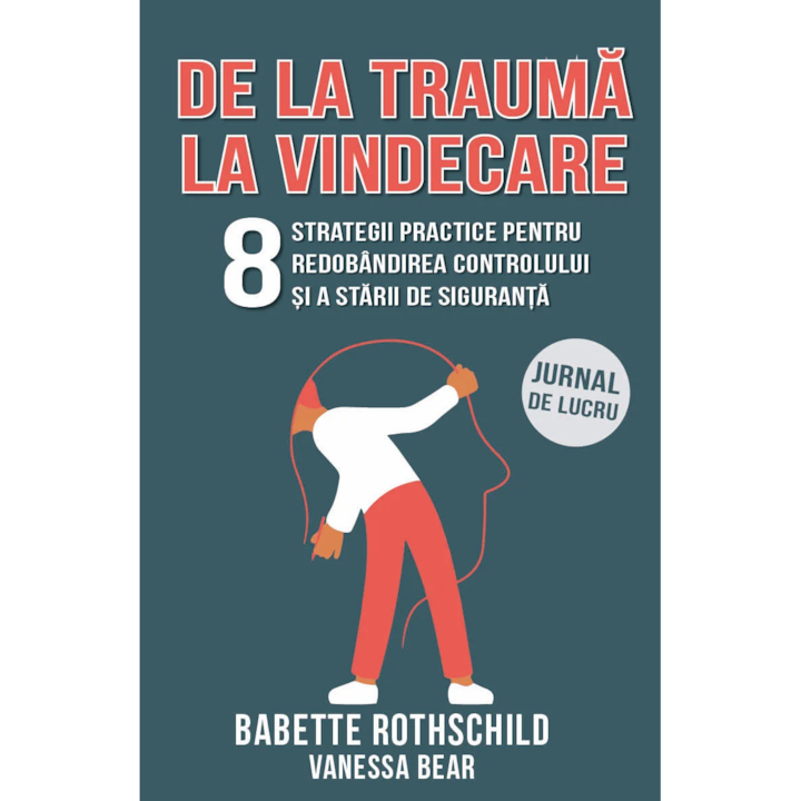De la trauma la vindecare, Babette Rothschild, Vanessa Bear
