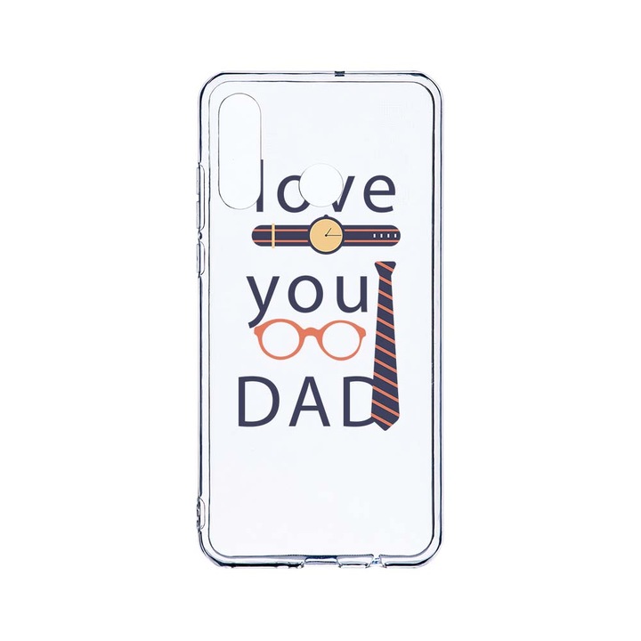 Силиконов калъф BestCase за Huawei P30 Lite, Love You Dad, Camera Protection, Clear Silicon 2.0MM, T 795