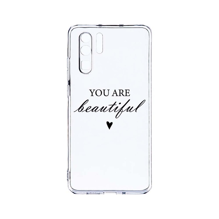 Силиконов калъф BestCase за Huawei P30 Pro, You Are Beautiful, Camera Protection, Clear Silicon 2.0MM, T 477