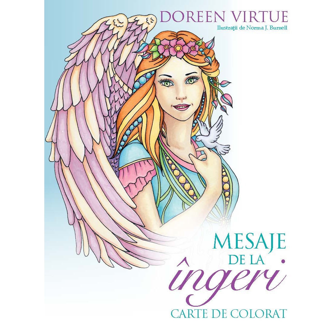 Got ready Lost historic Mesaje de la ingeri. Carte de colorat - Doreen Virtue - eMAG.ro