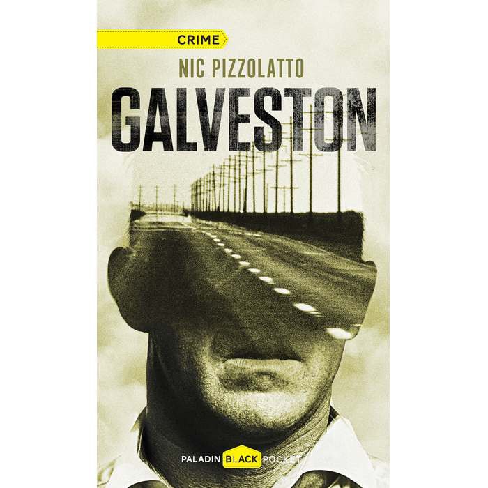 Galveston - Nic Pizzolatto