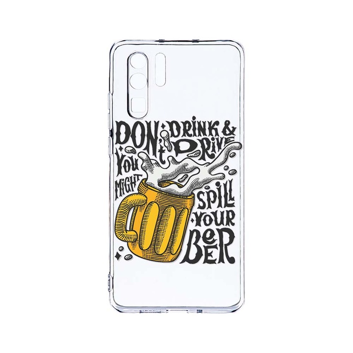 Силиконов калъф BestCase за Huawei P30 Pro, Don't Drink And Drive, Camera Protection, Clear Silicon 2.0MM, T 796