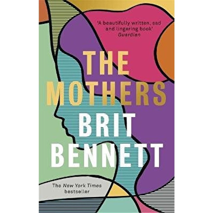 Mothers. the New York Times bestseller, Paperback - Brit Bennett