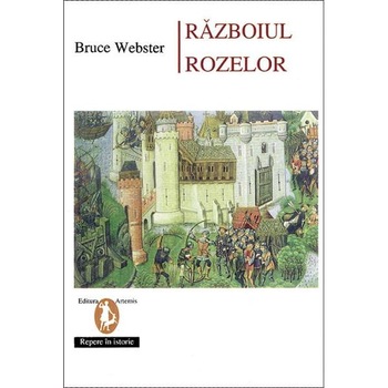 Razboiul Rozelor - Bruce Webster Razboiul Rozelor - Bruce Webster