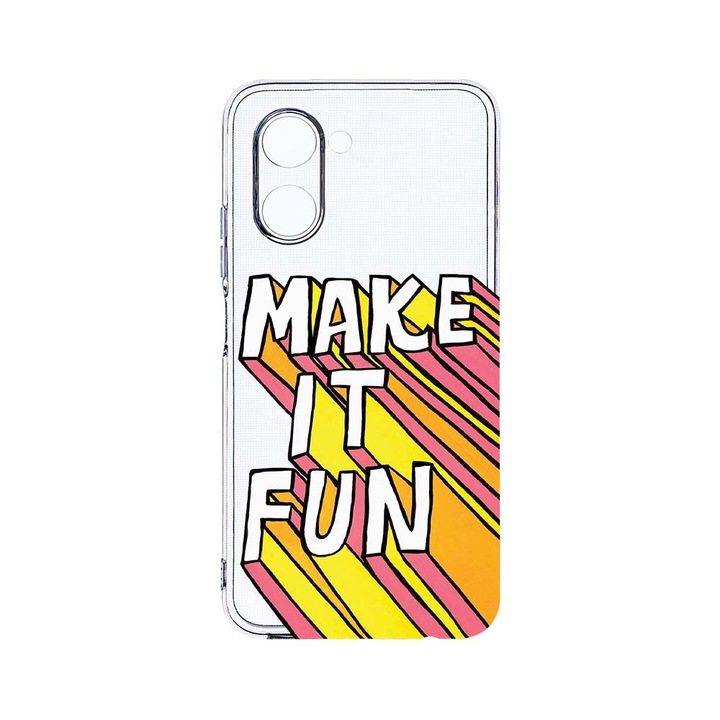 Husa BestCase® Clear Silicon 2MM, Compatibila Cu Realme C33, Make It Fun, Antisoc, Protectie Camera, Margini ridicate pentru protectia ecranului, T 494