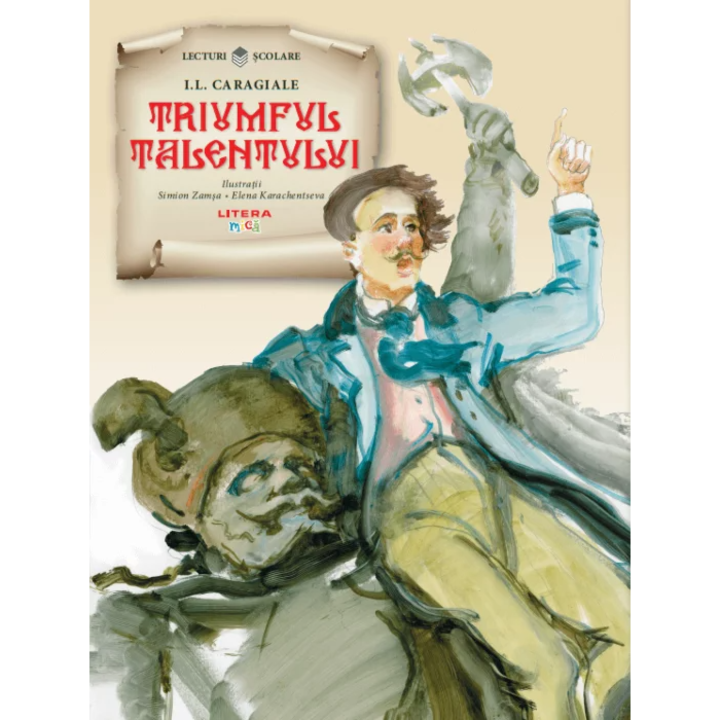 Triumful talentului, Ion Luca Caragiale