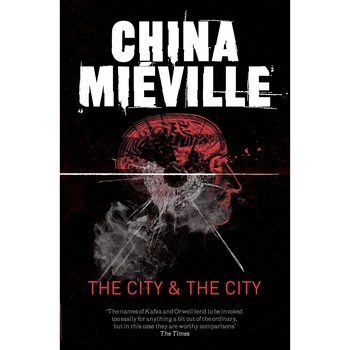 The City & The City - China Mieville The City & The City - China Mieville