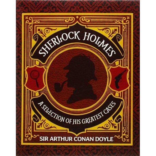 Sherlock Holmes - Sir Arthur Conan Doyle