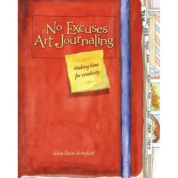 No Excuses Art Journaling